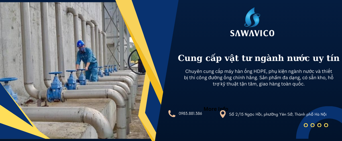 Sawavico - Địa chỉ mua phụ kiện HDPE van ren chính hãng